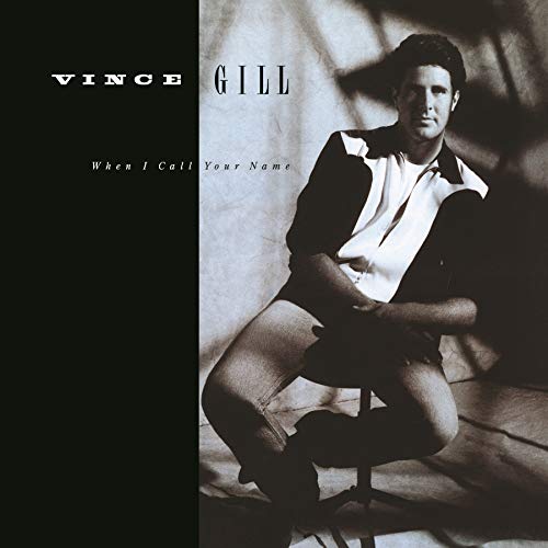 When I Call Your Name - Vince Gill (Vinyl)