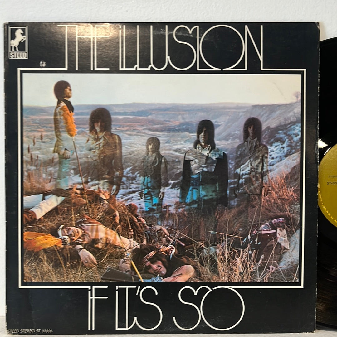 The Illusion - If It's So Steed ST 37006 VG+ Used Vinyl