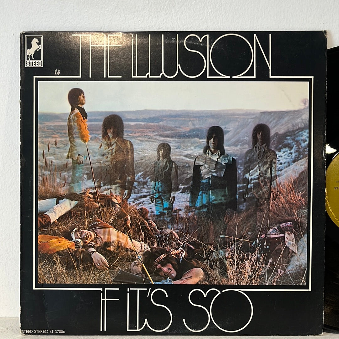 The Illusion - If It's So Steed ST 37006 VG+ Used Vinyl