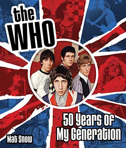 The Who: Fifty Years Of My Generation
