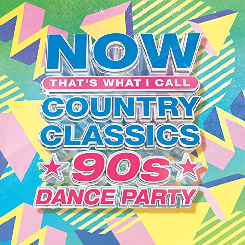 NOW Country Classics: 90’s Dance Party