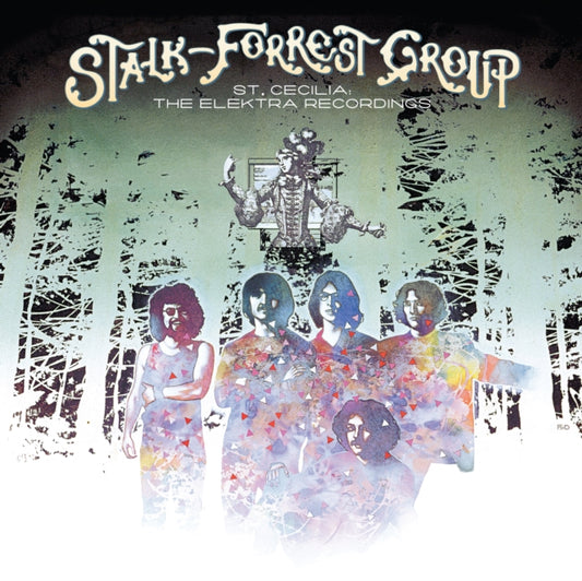 STALK-FOREST GROUP - ST CECILIA: THE ELEKTRA RECORDINGS