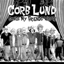 "Song My Friends Wrote" - (AUTOGRAPHED, Limited Edition, Black & Clear Color Vinyl, Star Signed, LP) - Corb Lund