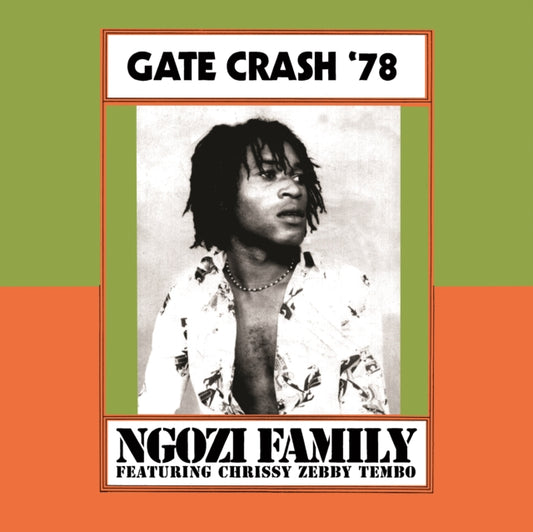 NGOZI FAMILY - GATE CRASH '78