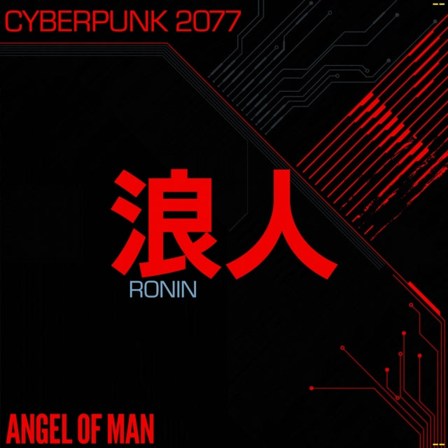 ANGEL OF MAN - RONIN: CYBERPUNK 2077