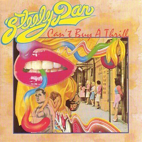 the album cover for Steely Dan - Can't Buy A Thrill: Remastered