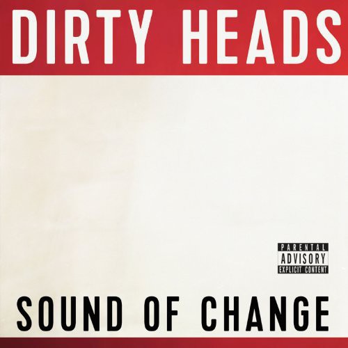 the album cover for Dirty Heads - Sound Of Change [Vinyl]