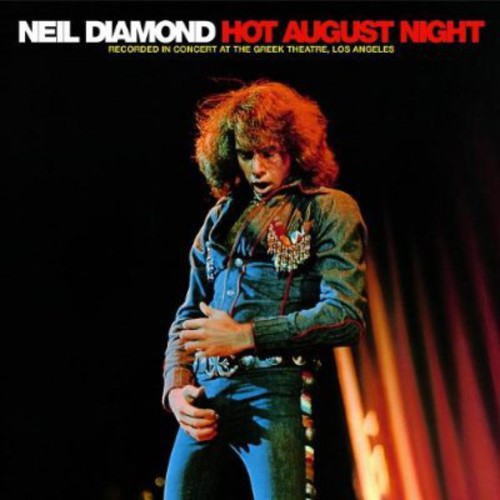 the album cover for Neil Diamond - Hot August Night