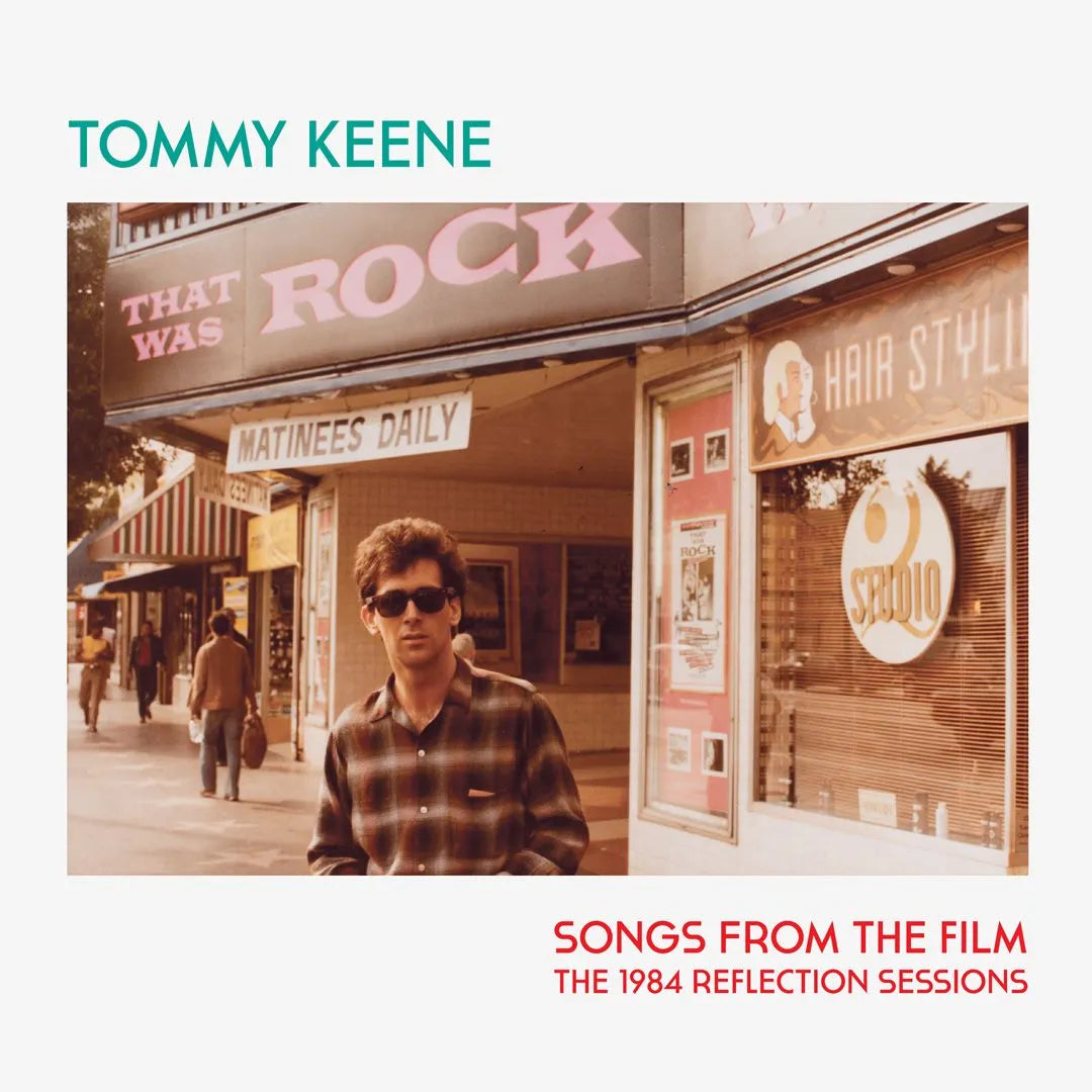 KEENE,TOMMY - SONGS FROM THE FILM - THE 1984 REFLECTION SESSIONS