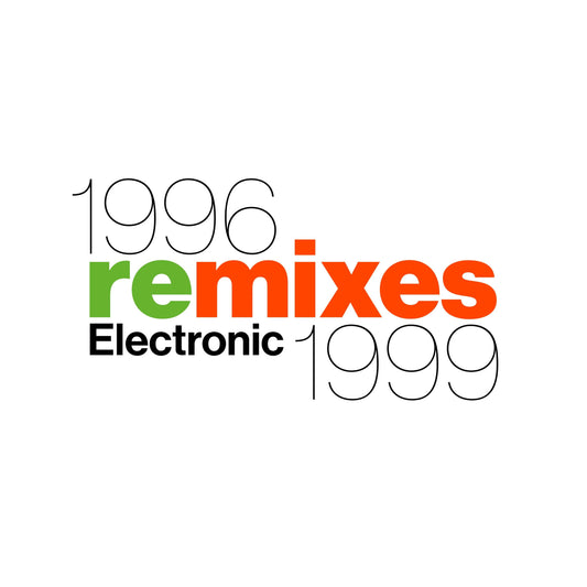 ELECTRONIC - 1996 REMIXES 1999