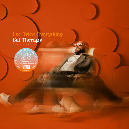 RSD Exclusive: "I've Tried Everything But Thereapy (part 1.5)" - (RSD Exclusive, Blue Color Vinyl, LP) - Teddy Swims