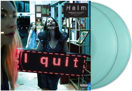 "I Quit [Explicit Content]" - (Parental Advisory Explicit Lyrics, Indie Exclusive, Colored Vinyl, Blue, Gatefold LP Jacket, 2 LP) - HAIM