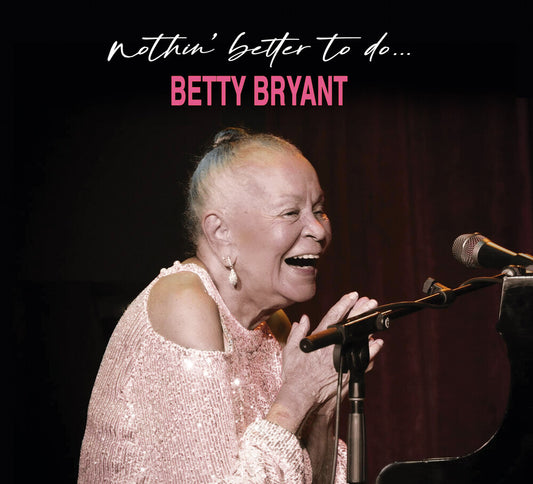 the album cover for Betty Bryant - Nothin' Better To Do