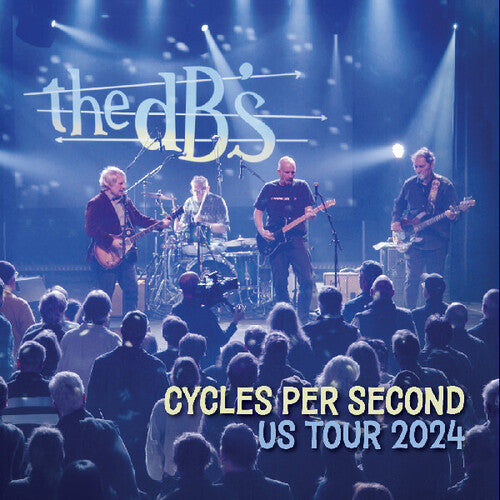 DB'S - CYCLES PER SECOND: US TOUR 2024 (RSD)