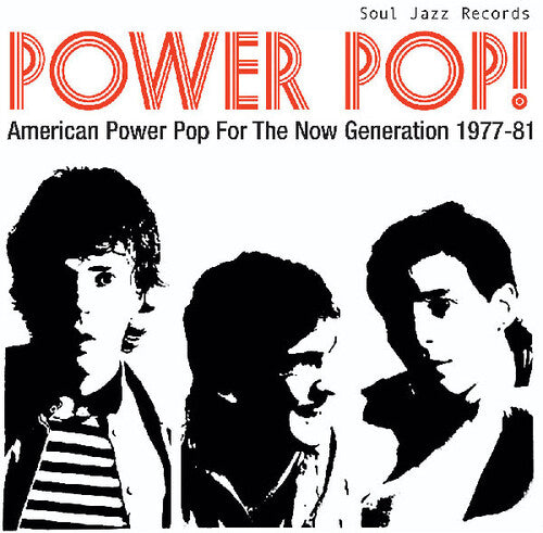 SOUL JAZZ RECORDS PRESENTS - POWER POP! AMERICAN POWER POP FOR THE NOW (RSD)