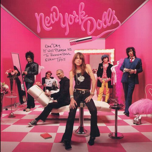 NEW YORK DOLLS - ONE DAY IT WILL PLEASE US TO REMEMBER EVEN THIS