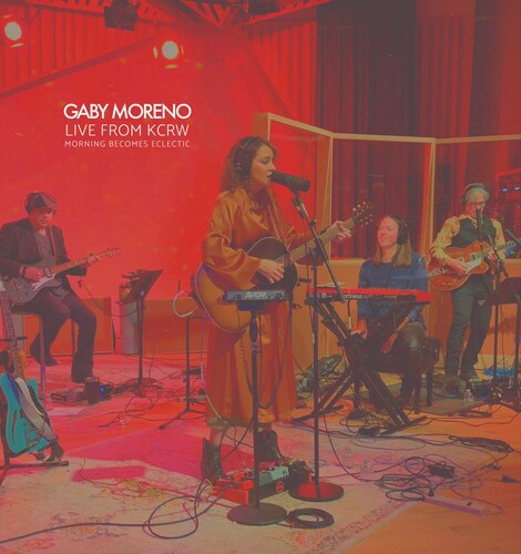 MORENO, GABY - GABY MORENO KCRW MORNING
BECOMES ECLECTIC LIVE (UNCUT)