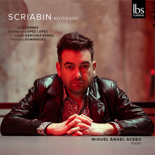 the album cover for Miguel Acebo  Angel - Scriabin Notebook
