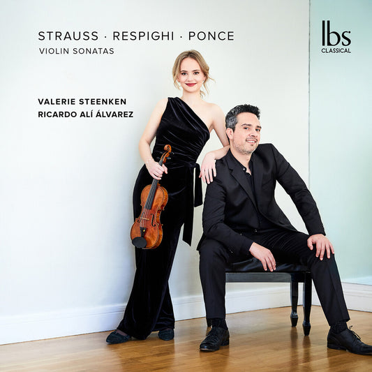 the album cover for Valerie Steenken - Strauss Respighi & Ponce: Violin Sonatas