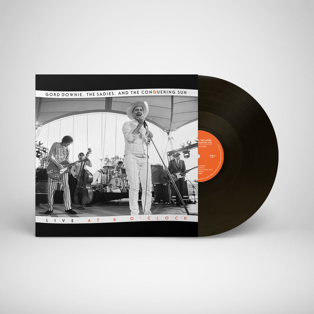 the album cover for Gord Downie / Sadies - Live at 6 O'Clock