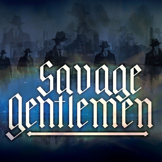 the album cover for Savage Gentlemen - Savage Gentlemen [Indie Exclusive]