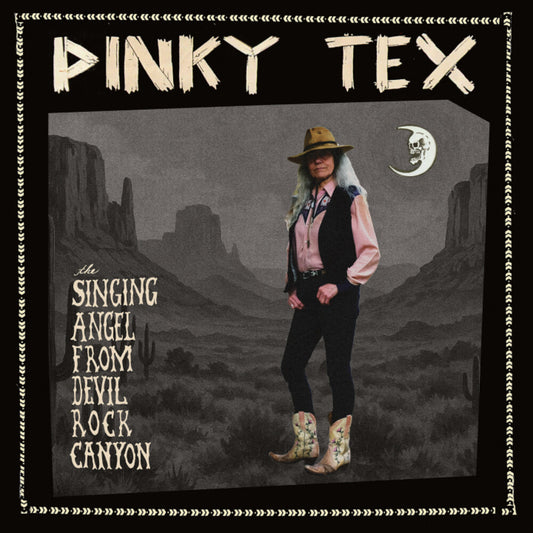 the album cover for Pinky Tex - Singing Angel From Devil Rock Canyon
