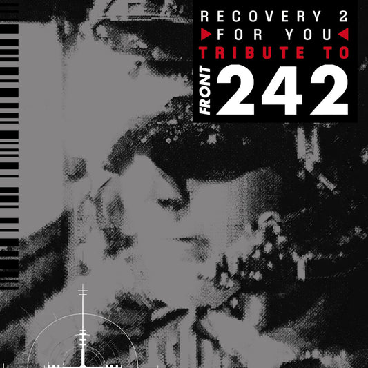 the album cover for Various Artists - Recovery for You Vol. 2: a Tribute To Front 242 (2cd)