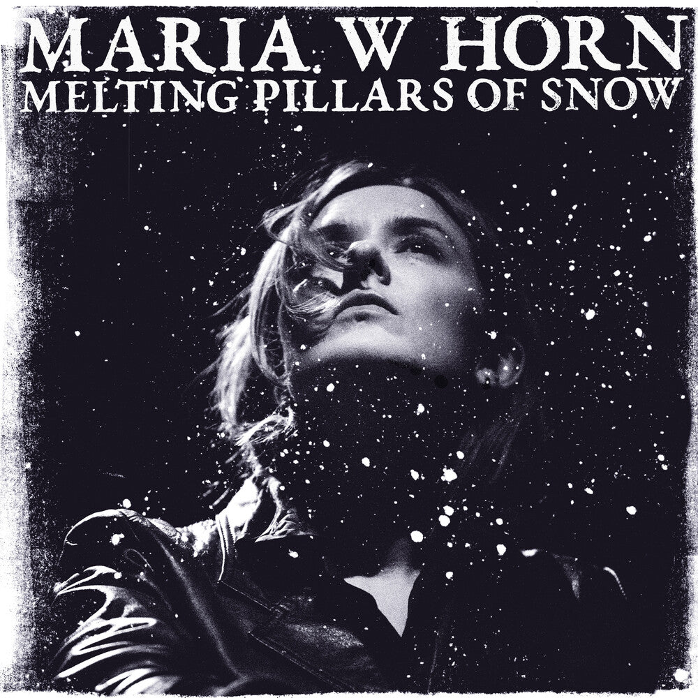 the album cover for Maria Horn  W - Melting Pillars Of Snow