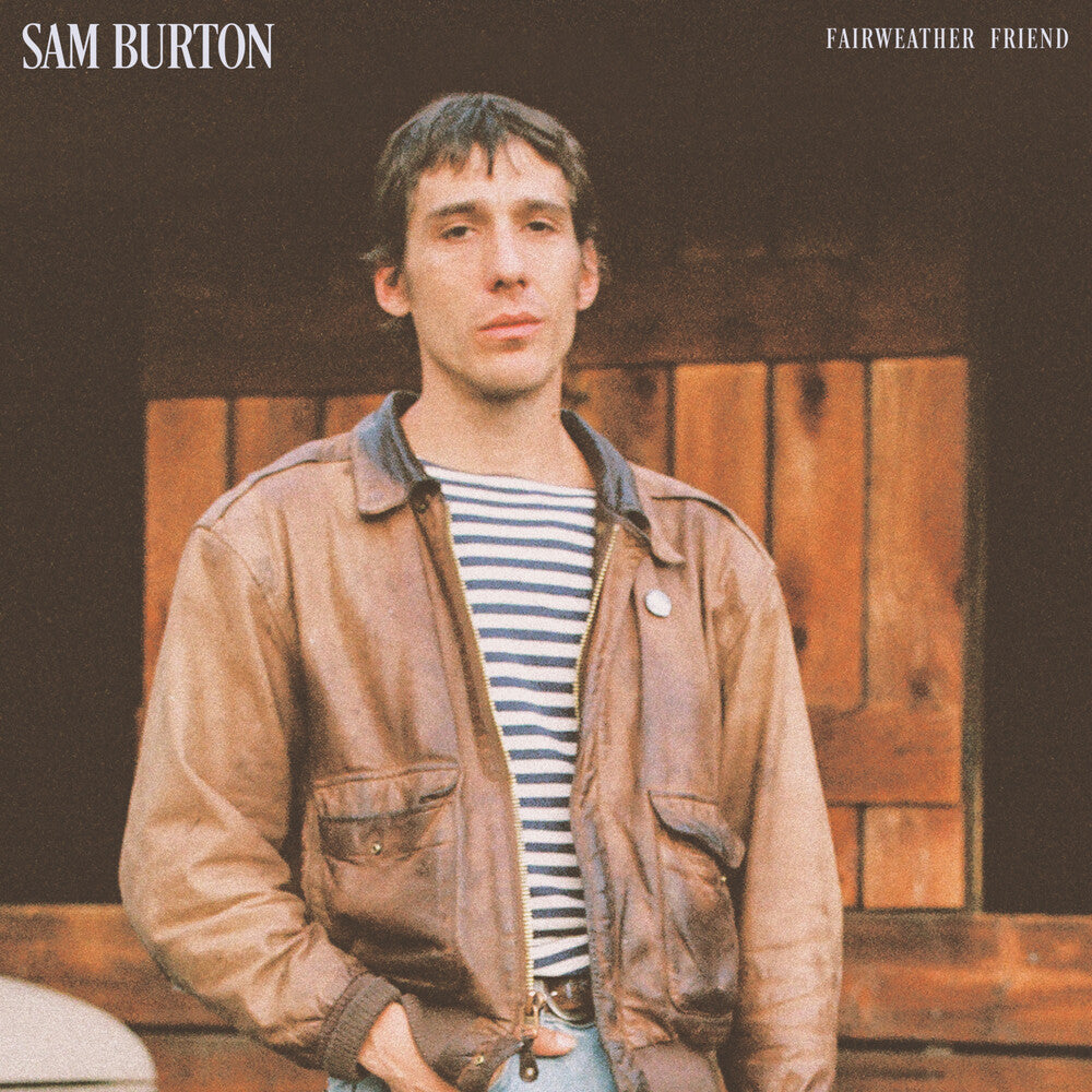 the album cover for Sam Burton - Fairweather Friend [Bone Color]