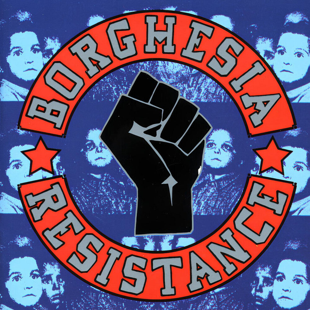 the album cover for Borghesia - Resistance [2LP]