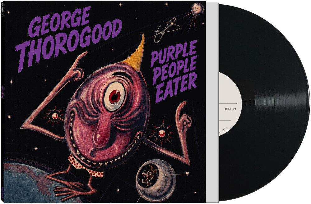 the album cover for George Thorogood - Purple People Eater [Black Etched]