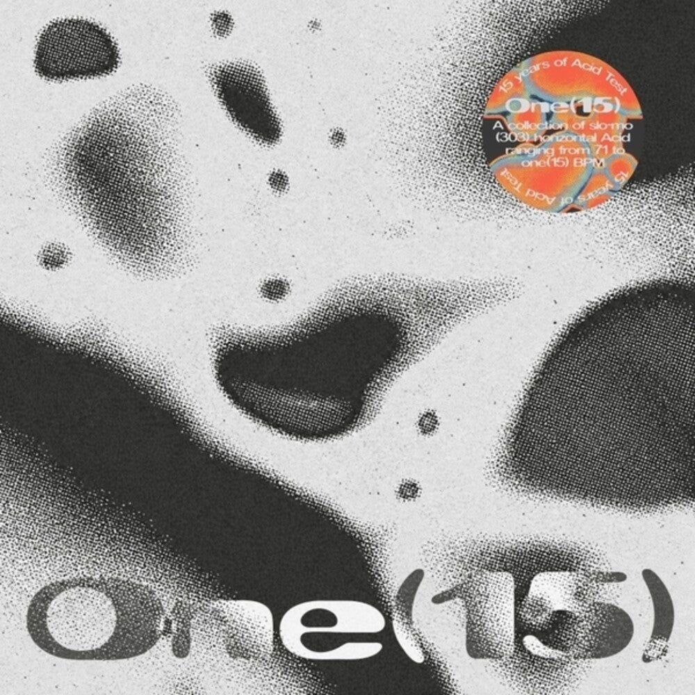 the album cover for One(15) - Fifteen Years Of Acid Test / Var - One(15) - Fifteen Years Of Acid Test / Var