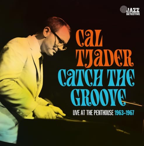 Catch The Groove: Live At The Penthouse (1963-1967) [2 CD]