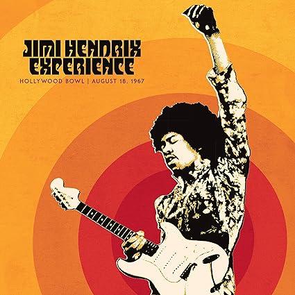 Jimi Hendrix Experience: Live At The Hollywood Bowl: August 18, 1967