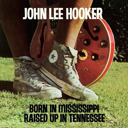 Born In Mississippi, Raised Up In Tennessee [LP]