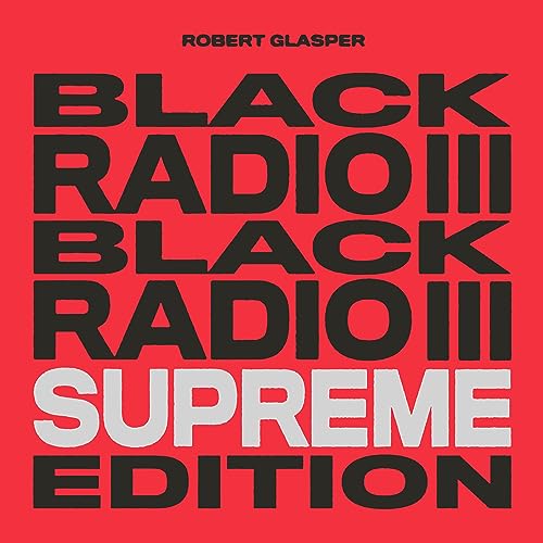 Black Radio III [Supreme Edition] [Tri-Color 3 LP]