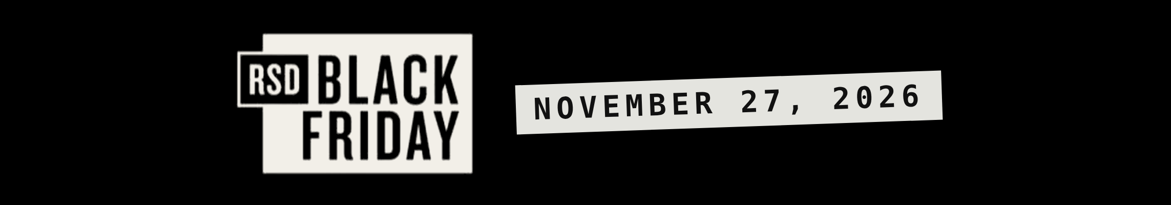 Record Store Day Black Friday, November 27, 2026