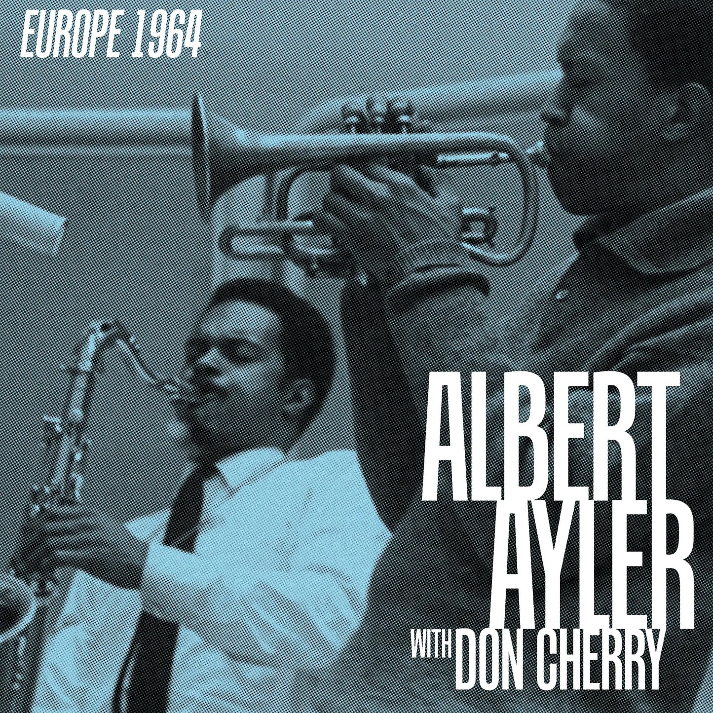 Albert  & Don Cherry Ayler — Europe 1964  (Box Set) (Vinyl LP(x4)) - RSD Black Friday 2025