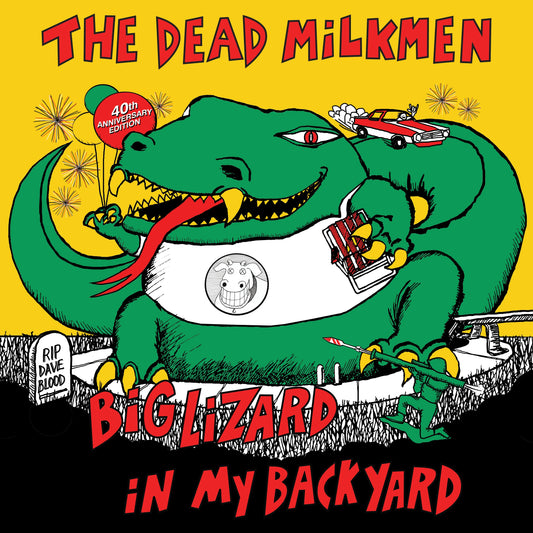 The Dead Milkmen — Big Lizard in My Backyard (40th Anniversary) (Vinyl LP(x2)) - RSD Black Friday 2025