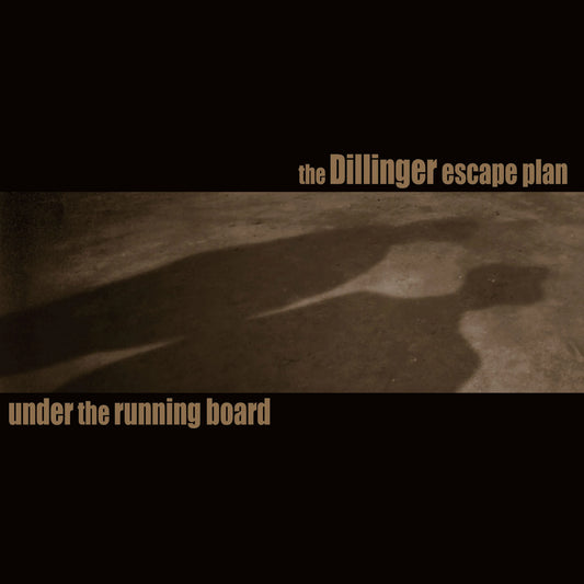 The Dillinger Escape Plan — Under the Running Board 7" (reissue) (7" Vinyl) - RSD Black Friday 2025