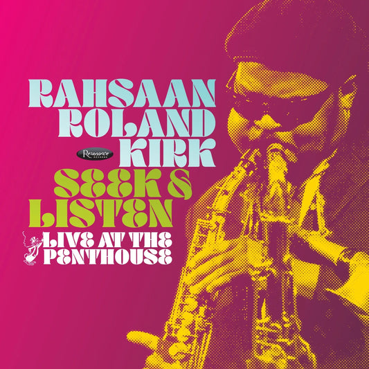 Rahsaan Roland Kirk — SEEK & LISTEN: LIVE AT THE PENTHOUSE (Vinyl LP(X2)) - RSD Black Friday 2025