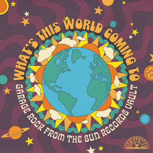 Various Artists — What's This World Coming To: Garage Rock From The Sun Records Vault (Vinyl LP) - RSD Black Friday 2025