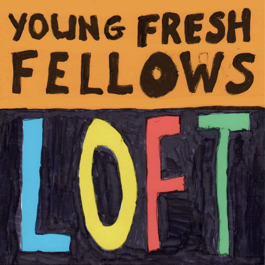 Young Fresh Fellows — Loft (Vinyl LP) - RSD Black Friday 2025