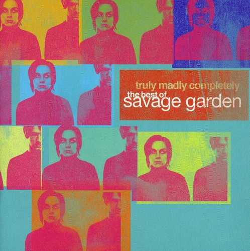 Truly Madly Completely: The Best Of Savage Garden