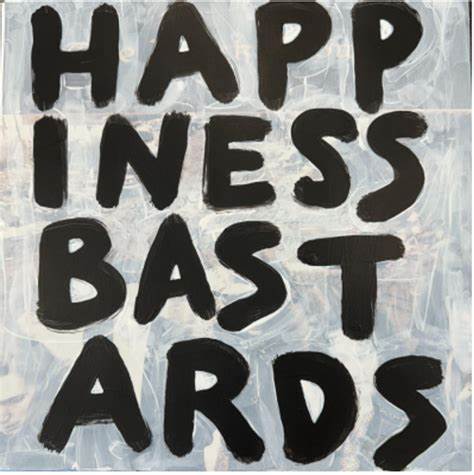 Happiness Bastards (Indie Exclusive, Clear Vinyl)