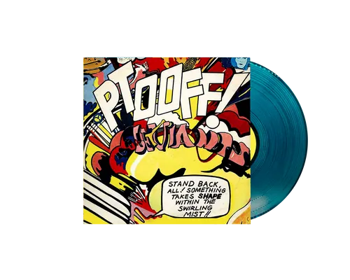 Ptooff! (Colored Vinyl)