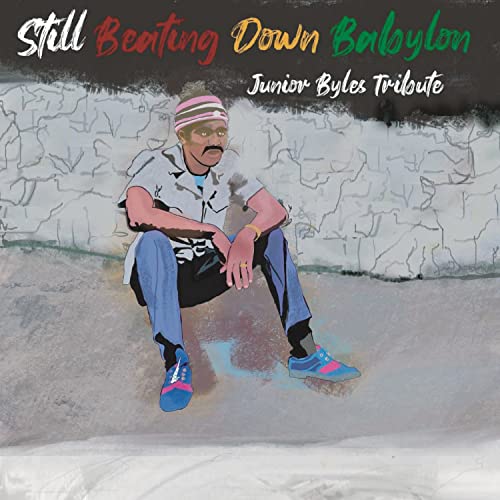 Still Beating Down Babylon (Tribute To Junior Byles) [LP]