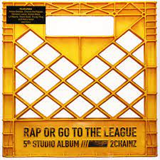 Rap Or Go To The League [Explicit Content] (2 Lp's)