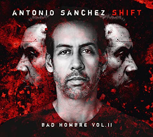 SHIFT (Bad Hombre, Vol. II)