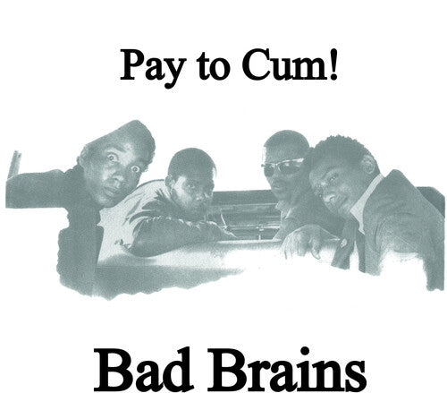Pay To Cum! (Colored Vinyl, Black, White, Indie Exclusive) (7" Single)
